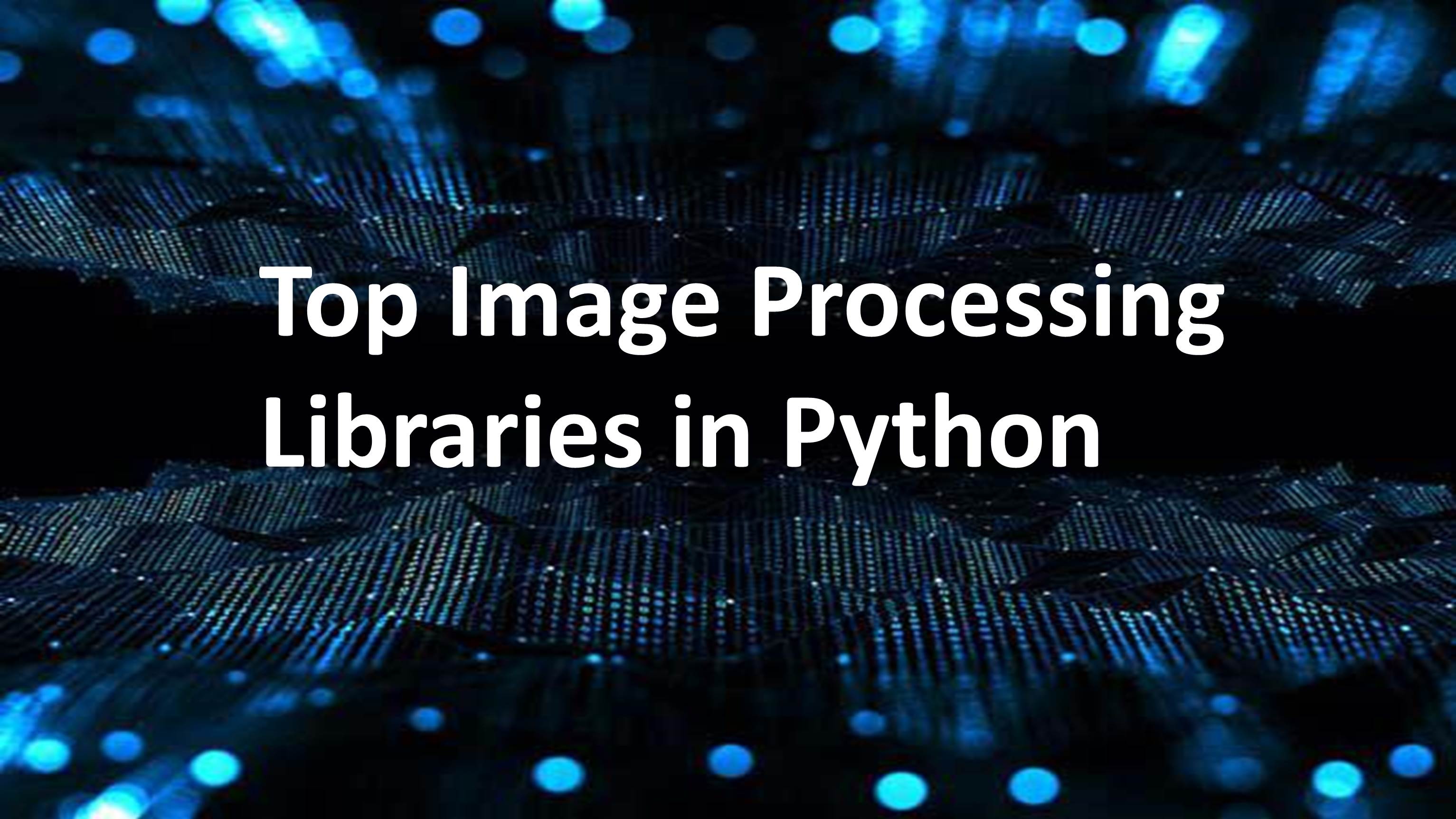 python libraries image processing image