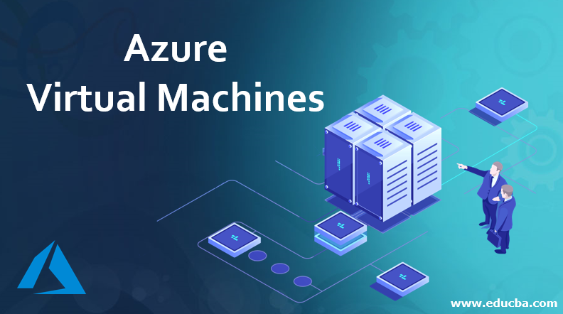 Azure Virtual Machines